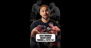 Keith Thurman revela como Fundora passou pela revanche de Tim Tszyu – Boxing News