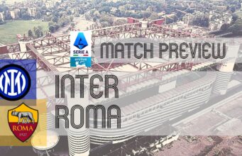 Antevisão da Serie A: Inter vs Roma – Notícias, escalações e previsões do plantel
