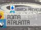 Antevisão: Roma vs Atalanta – notícias, escalações e previsões do time
