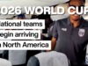 Copa do Mundo de 2026: seleções começam a chegar à América do Norte