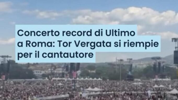 O concerto do último comentário de Roma: Tor Vergata enche a cantora