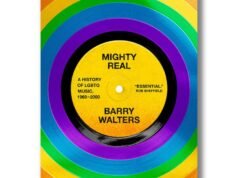 Trecho do livro: Mighty Real: A History of LGBTQ Music, 1969-2000 por Barry Walters
